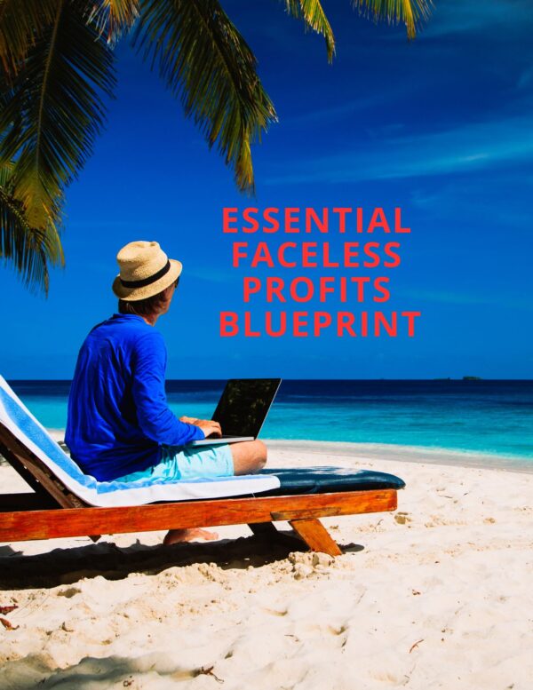 Essential Faceless Profits Blueprint